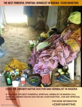 The best powerful spiritual herbalist native doctor in Nigeria +2349169497945